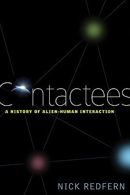 Contactees: A History of Alien-Human Interaction